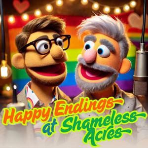 Happy Endings at Shameless Acres