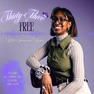 Thirty Three and Free 💜