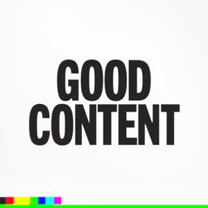 Good Content Series