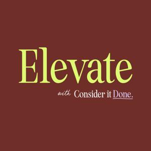 Elevate with Consider it Done