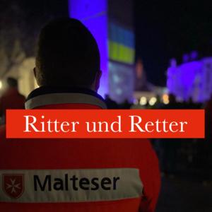 Ritter und Retter - der Malteser-Podcast aus Paderborn