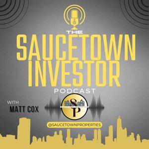 The Saucetown Investor Podcast