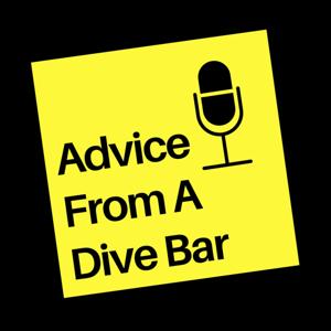 Advice From A Dive Bar