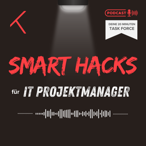 Smart Hacks für IT Projektmanager