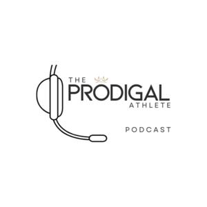 The Prodigal Athlete Podcast