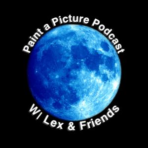 Paint a Picture with Lex & Friends