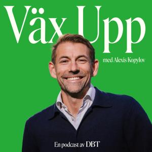 Väx Upp med Alexis Kopylov