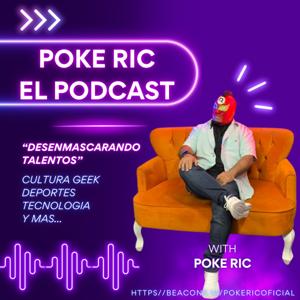 Poke Ric El Podcast