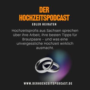 Der Hochzeitspodcast - edler heiraten in Sachsen