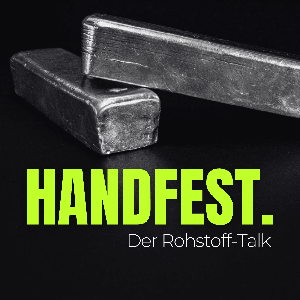 Handfest. Der Rohstoff-Talk