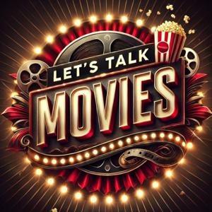 Let's Talk Movies !