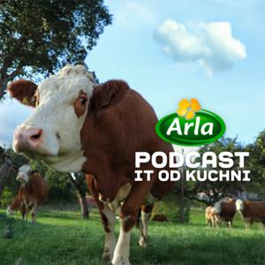 Arla Podcast - IT od kuchni