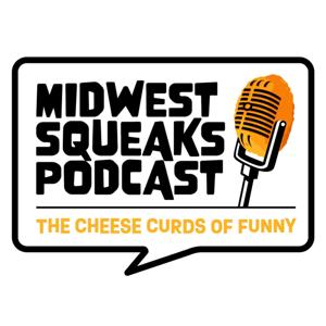 Midwest Squeaks's Podcast