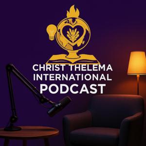 Christ Thelema International Podcast