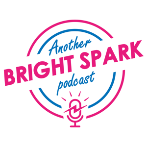 Another Bright Spark Podcast