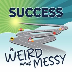 Success is Weird and Messy
