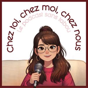 Chez toi, Chez moi, Chez nous