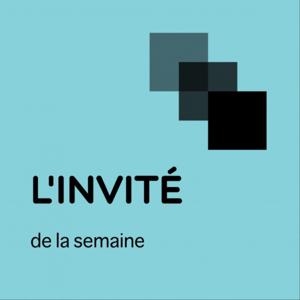 L'invité de la semaine