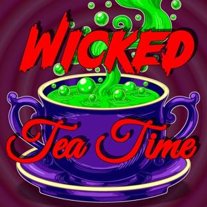 Wicked Tea Time Podcast
