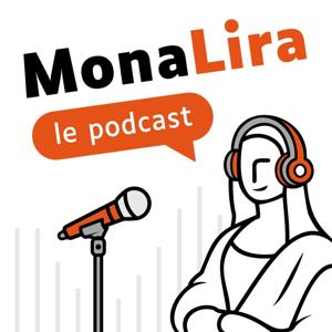 MonaLira - le podcast