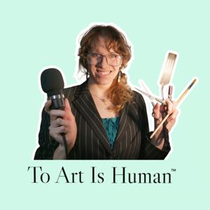 To Art Is Human