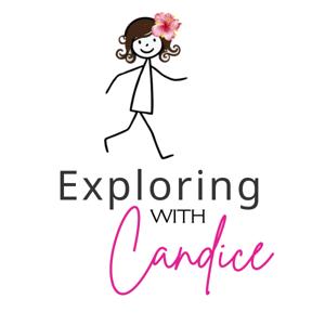 Exploring with Candice