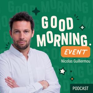 Good Morning Event – Tendances & Inspirations pour les Pros de l’Événementiel