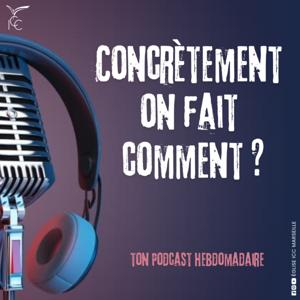 Concrètement on fait comment ?