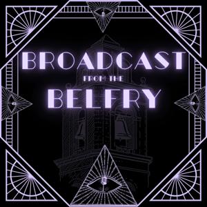 Broadcast from the Belfry