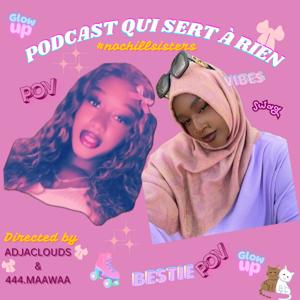 Podcast qui sert à RIEN 🎀