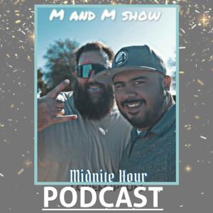 M And M Show Midnite Hour
