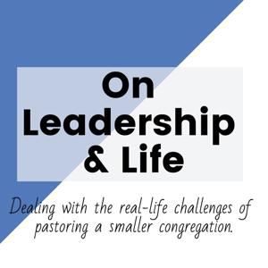 On Leadership And Life