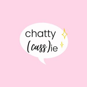 chatty (cass)ie