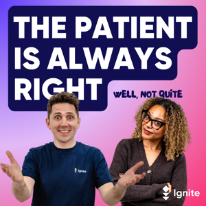 The Patient Is Always Right