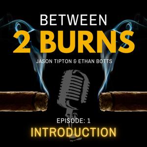 Between 2 Burns