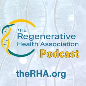 The Regenerative Health Podcast from TheRHA.org