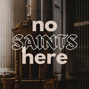 No Saints Here