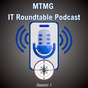 MTMG's IT Roundtable