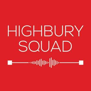 Highbury Squad - Arsenal Podcast