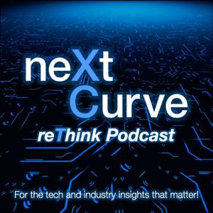 The neXt Curve reThink Podcast
