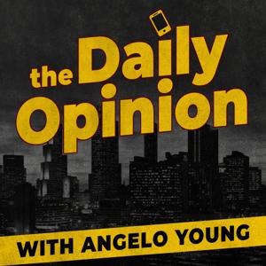 The Daily Opinion with Angelo Young