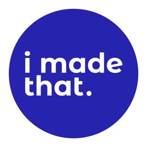 I Made That