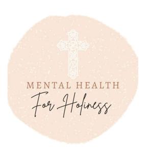 Mental Health for Holiness