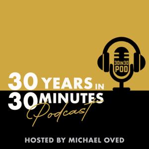 30 Years in 30 Minutes
