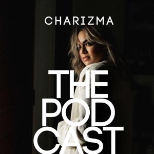 CHARIZMA the PODCAST