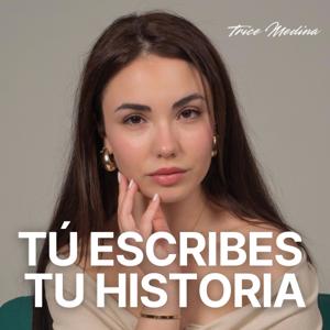 Tú escribes tu historia, ¡hazla bonita!