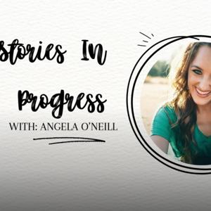 Stories in Progress