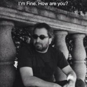 I'm Fine. How are you?