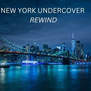 New York Undercover Rewind
