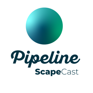 ScapeCast by Pipeline Capital